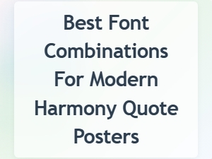 Best Font Combinations for Modern Harmony Quote Posters